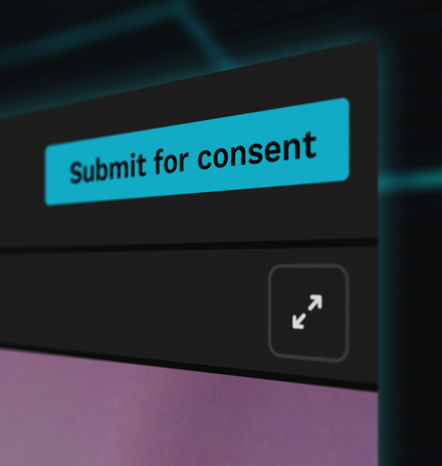 Submit for consent